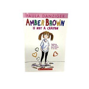 Scholastic Amber Brown Is Not A Crayon By Paula Danziger 3rd Grade Young Readers